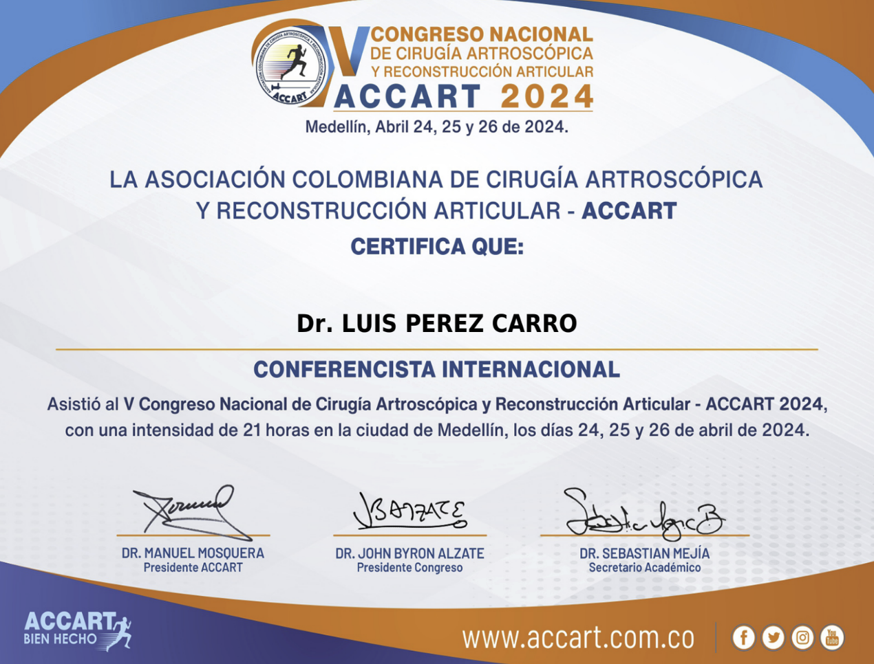 V Congreso ACCART (Asociaci&oacute;n Colombiana de Cirug&iacute;a artrosc&oacute;pica y Reconstrucci&oacute;n Articular) Medell&iacute;n. Colombia Abril 2024.
